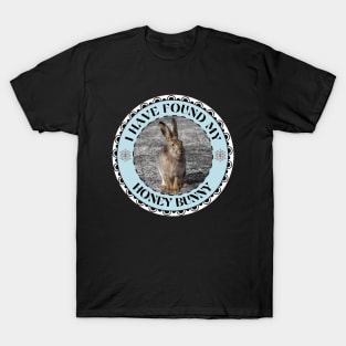 I Have Wound My Honey Bunny with Rabbit Photography T-Shirt